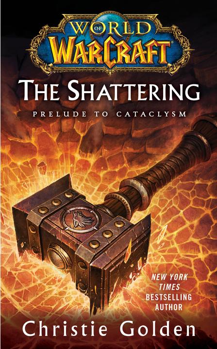 World of Warcraft : Le Shattering (Christie Golden, Anglais)