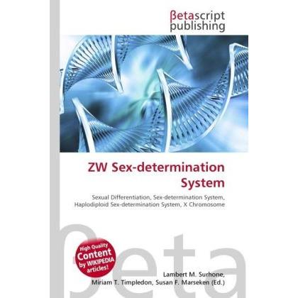 ZW Sex-determination System, Fachbücher von Lambert M. Surhone, Miriam T. Timpledon, Susan F. Marseken