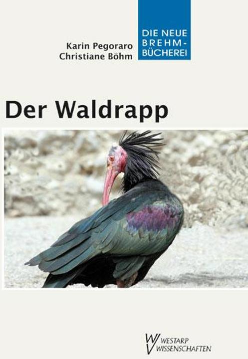 Produktbild Der Waldrapp (Deutsch, Christiane Böhm, Karin Pegoraro, 2011)