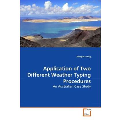 Thumbnail - Application of Two Different Weather Typing Procedures, Fachbücher von Ningbo Jiang