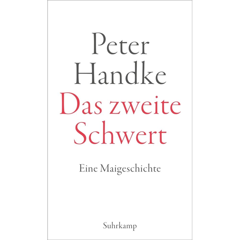 Das zweite Schwert, Belletristik von Peter Handke