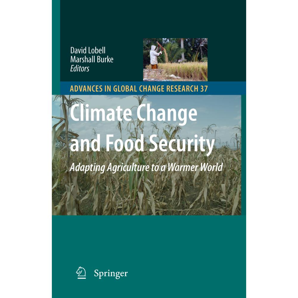 Climate Change and Food Security, Fachbücher von Marshall Burke, David B. Lobell