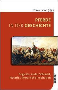 Produktbild Pferde in der Geschichte (Deutsch, Frank Jacob, 2016)