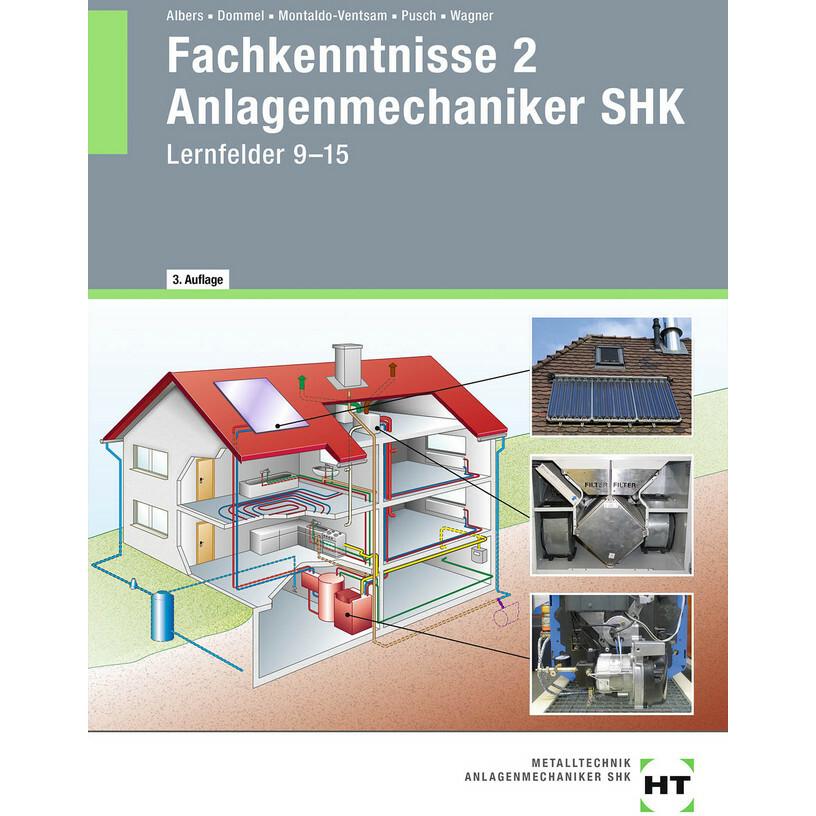 Fachkenntnisse 2 Anlagenmechaniker SHK, Schulbücher von Joachim Albers, Rainer Dommel, Henry Montaldo-Ventsam, Peter Pus...