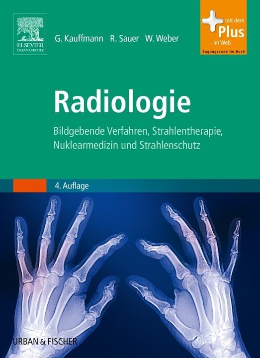 Produktbild Radiologie (Deutsch, Günter W. Kauffmann, Rolf Sauer, Wolfgang A. Weber, 2011)
