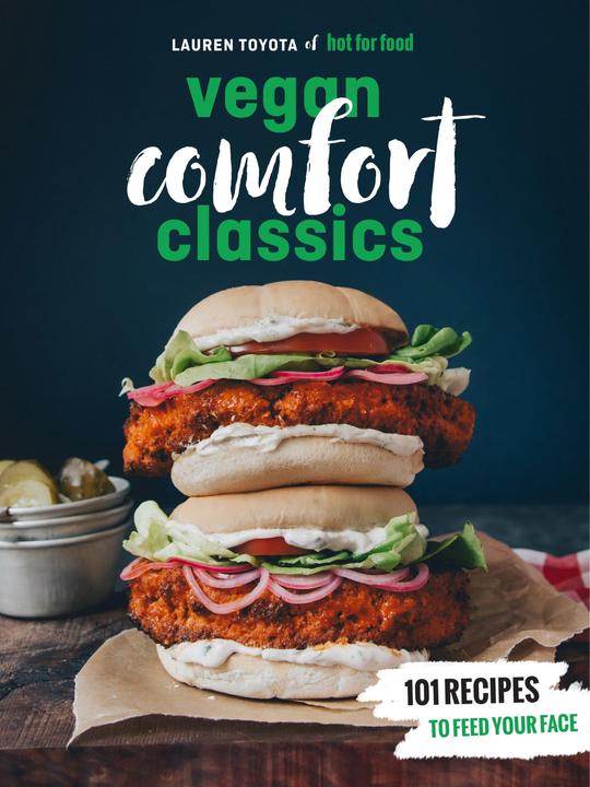 Produktbild Hot for Food Vegan Comfort Classics (Englisch, Lauren Toyota, 2018)
