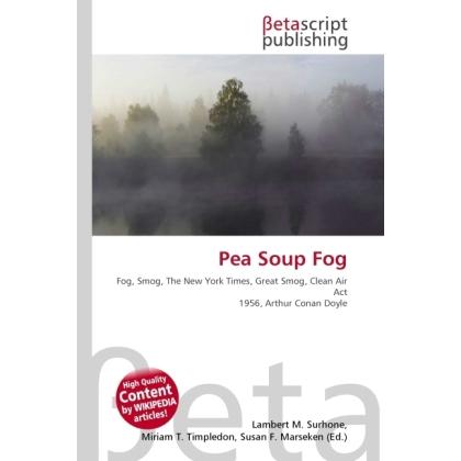 Pea Soup Fog, Fachbücher von Miriam T. Timpledon, Lambert M. Surhone, Susan F. Marseken