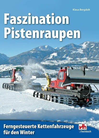 Image du produit Faszination Pistenraupen (Allemand, Klaus Bergdolt, 2013)