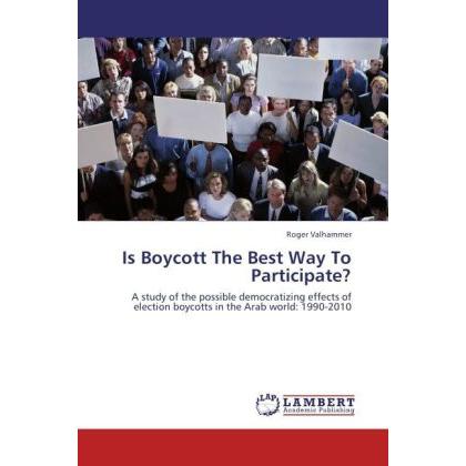 Is Boycott The Best Way To Participate?, Fachbücher von Roger Valhammer