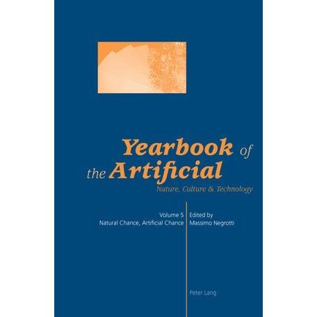 Yearbook of the Artificial. Vol. 5, Fachbücher von Massimo Negrotti