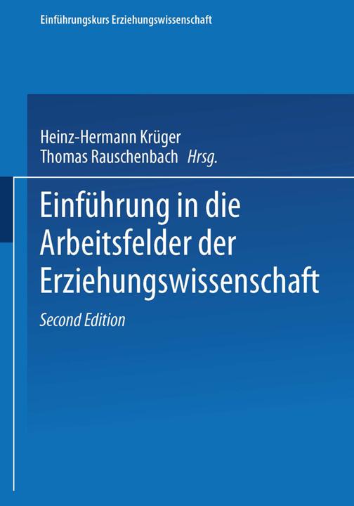 Produktbild Einführung in die Arbeitsfelder der Erziehungswissenschaft (Deutsch, Heinz-Hermann Krüger, Thomas Rauschenbach, 2012)