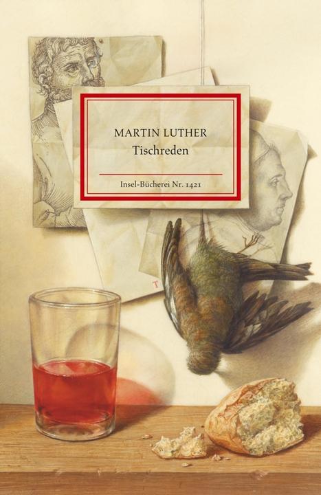 Produktbild Tischreden (Deutsch, Christian Lehnert, Martin Luther, Michael Triegel, 2016)