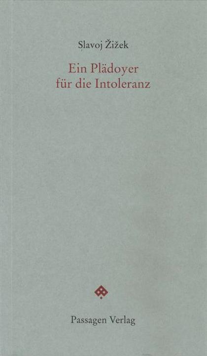 Produktbild Ein Plädoyer für die Intoleranz (Deutsch, Andreas Leopold Hofbauer, Peter Engelmann, Slavoj Zizek, 2015)