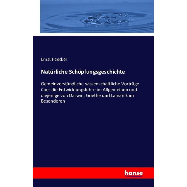 Natürliche Schöpfungsgeschichte, Fachbücher von Ernst Haeckel