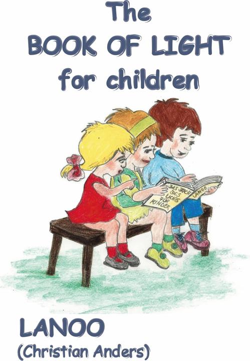 Produktbild The book of Light for Children (Englisch, Christian Anders, Elke Straube, 2019)