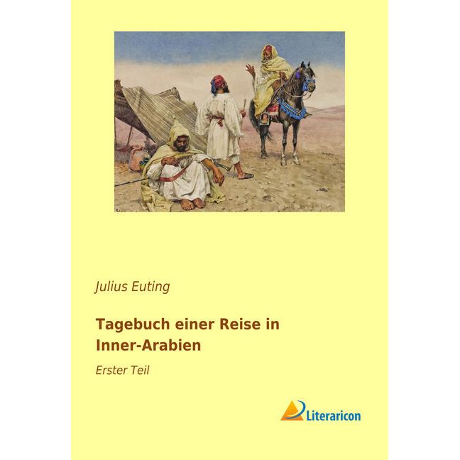 Tagebuch einer Reise in Inner-Arabien, Ratgeber von Julius Euting