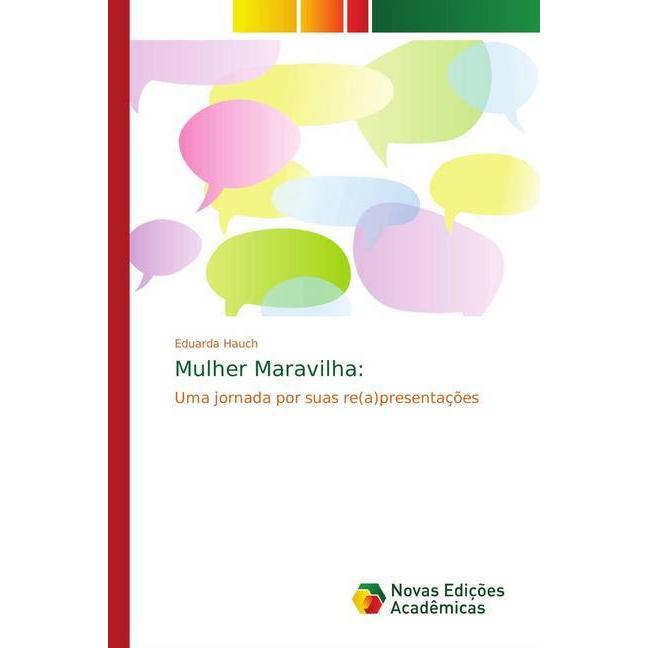 Mulher Maravilha:, Fachbücher von Eduarda Hauch