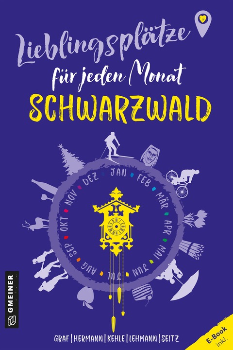 Produktbild Lieblingsplätze für jeden Monat - Schwarzwald (Deutsch, Astrid Lehmann, Matthias Kehle, Edi Graf, Dagmar Seitz, Birgit Herman, 2024)