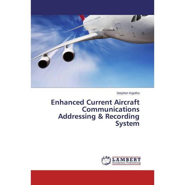 Enhanced Current Aircraft Communications Addressing & Recording System, Fachbücher