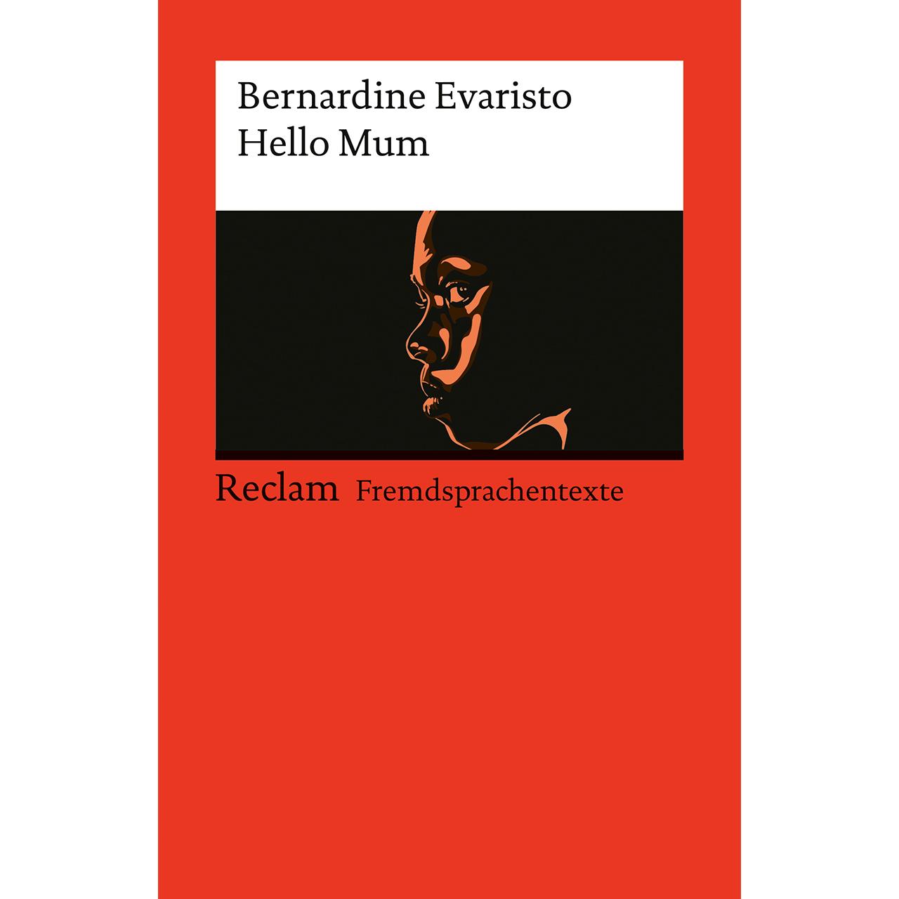 Hello Mum, Belletristik von Bernardine Evaristo, Andreas Gaile