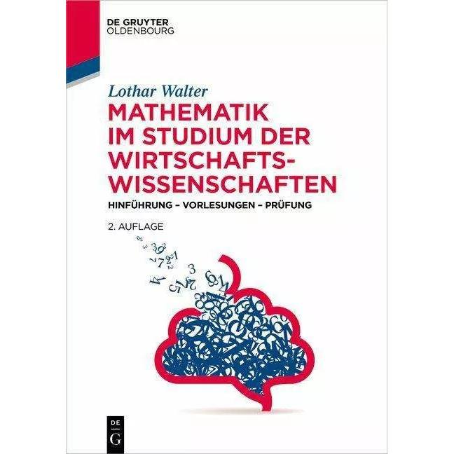 Mathematik im Studium der Wirtschaftswissenschaften, Fachbücher von Lothar Walter