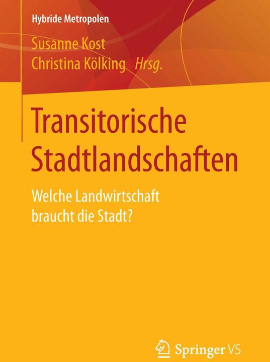 Produktbild Transitorische Stadtlandschaften (Deutsch, Christina Kölking, Susanne Kost, 2017)
