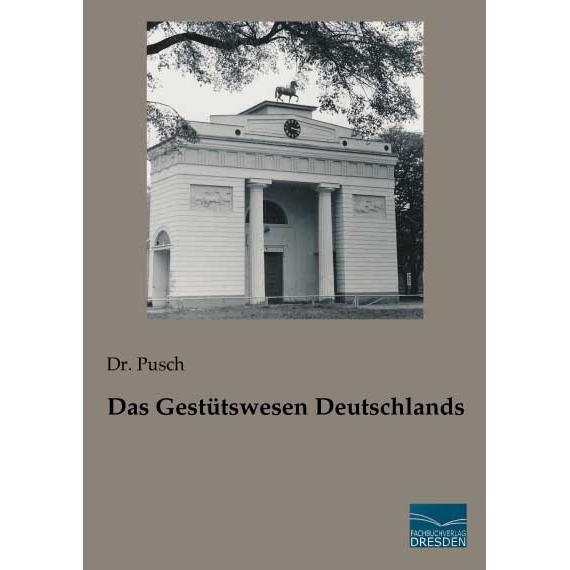 Das Gestütswesen Deutschlands, Ratgeber von Pusch