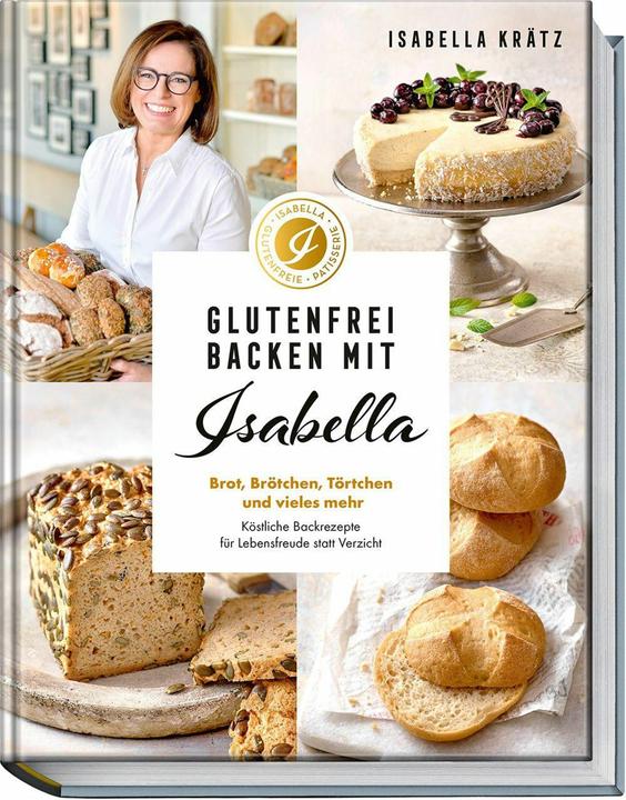 Actual product image Glutenfrei backen mit Isabella (German, Hubertus's pupil, Isabella Krätz, 2025)