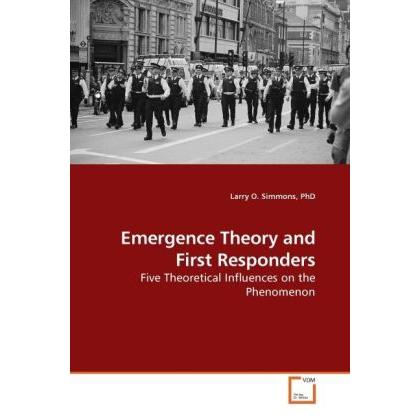 Emergence Theory and First Responders, Fachbücher von Larry O. Simmons