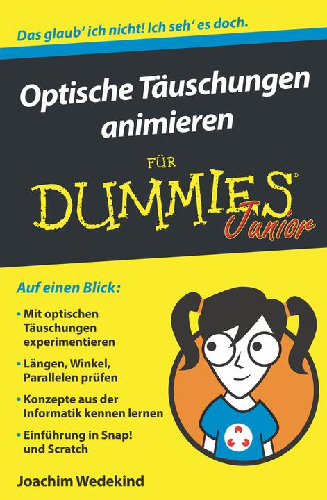 Optische Täuschungen animieren für Dummies Junior (Deutsch, Joachim Wedekind, 2019)