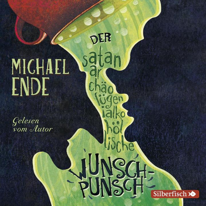 Produktbild Der satanarchäolügenialkohöllische Wunschpunsch - Die Autorenlesung (Michael Ende, Deutsch)