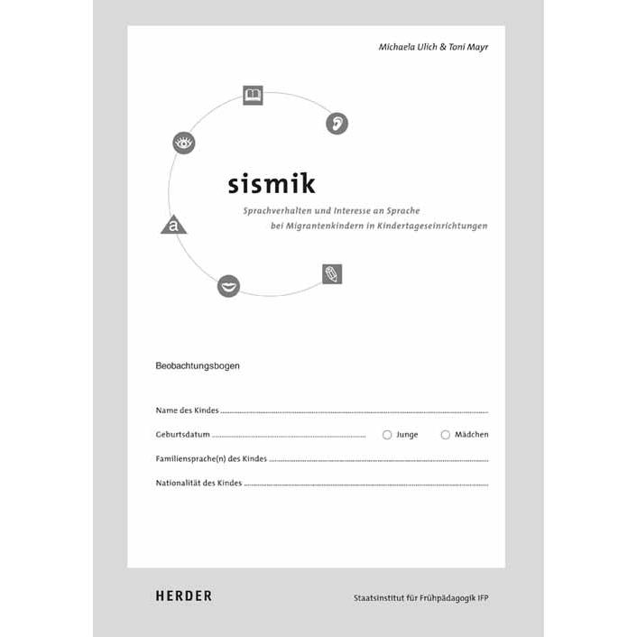 SISMIK - Sprachverhalten und Interesse an Sprache bei Migrantenkindern in Kindertageseinrichtungen, Fachbücher von Toni ...