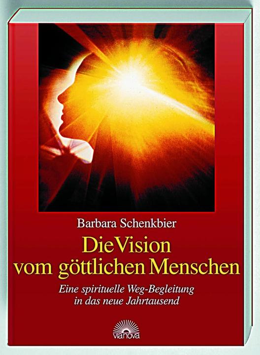Produktbild Die Vision vom göttlichen Menschen (Deutsch, Barbara Schenkbier, 2000)