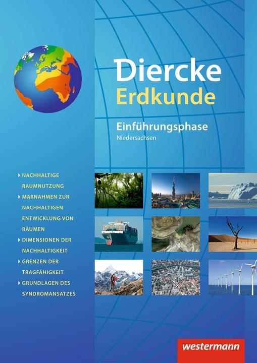 Produktbild Diercke Erdkunde. Einführungsphase. Ausgabe 2015. Schülerband. NI (Deutsch, Andreas Eberth, Christiane Meyer, Martin Haeusler, Steffen Reblin, Yvonne von Roux, 2017)