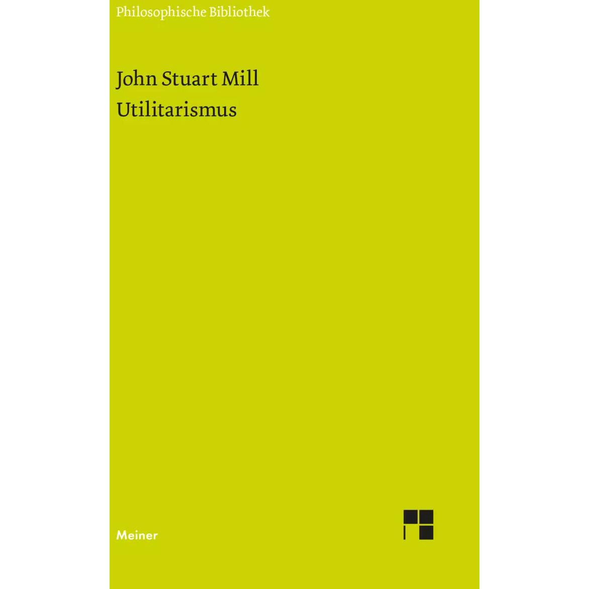 Utilitarismus, Fachbücher von Manfred Kühn, John Stuart Mill