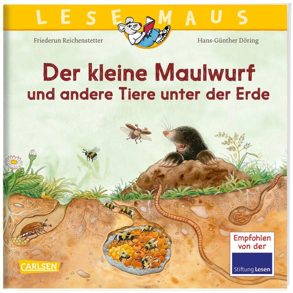LESEMAUS 178: Der kleine Maulwurf und andere Tiere unter der Erde, Kinderbücher von Hans-Günther Döring, Friederun Reich...