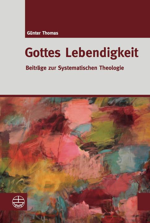 Produktbild Gottes Lebendigkeit (Deutsch, Günter Thomas, 2019)