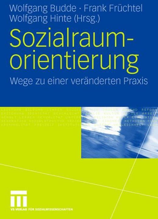 Produktbild Sozialraumorientierung (Deutsch, Frank Früchtel, Wolfgang Budde, Wolfgang Hinte, 2006)