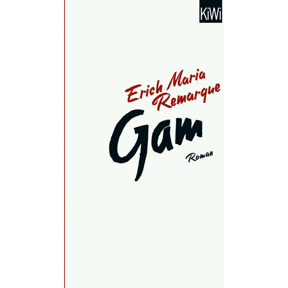 Gam, Belletristik von E.M. Remarque, Thomas F. Schneider