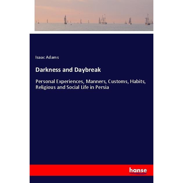 Darkness and Daybreak, Ratgeber von Isaac Adams