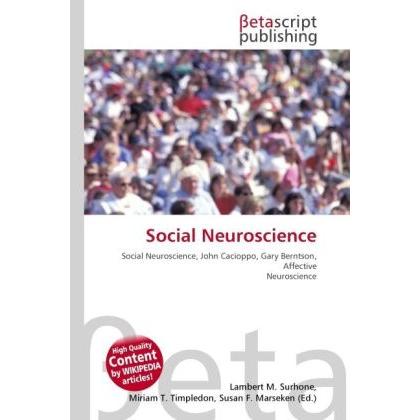 Social Neuroscience, Fachbücher von Miriam T. Timpledon, Lambert M. Surhone, Susan F. Marseken