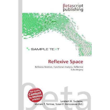 Thumbnail - Reflexive Space, Fachbücher von Lambert M. Surhone, Mariam T. Tennoe, Susan F. Henssonow