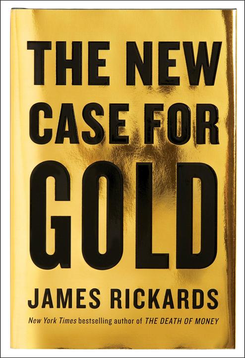 Produktbild The New Case for Gold (Englisch, James Rickards, 2016)