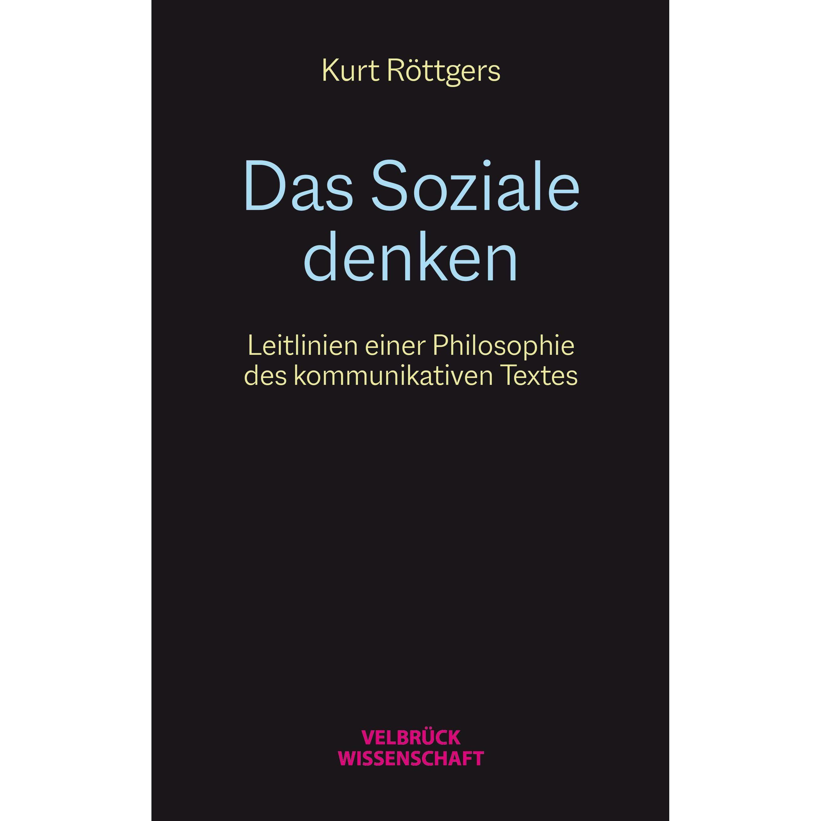 Das Soziale Denken, Fachbücher von Kurt Röttgers