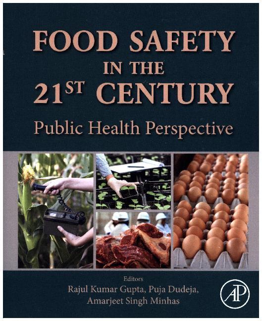 Produktbild Food Safety in the 21st Century (Englisch, Amarjeet Singh Minhas, Puja Dudeja, Rajul K Gupta, 2016)