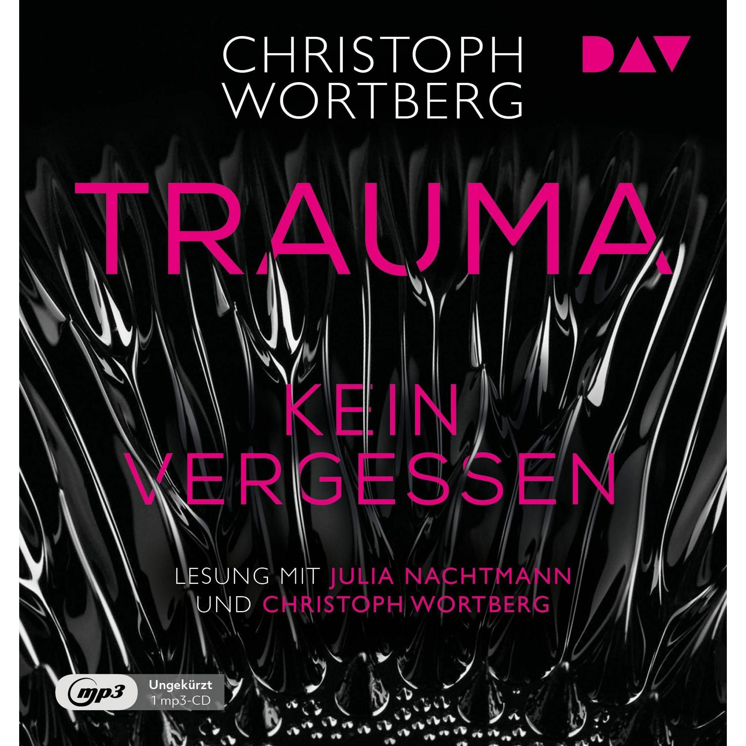 Trauma – Kein Vergessen. Katja Sands zweiter Fall, Hörbücher von Christoph Wortberg, Julia Nachtmann