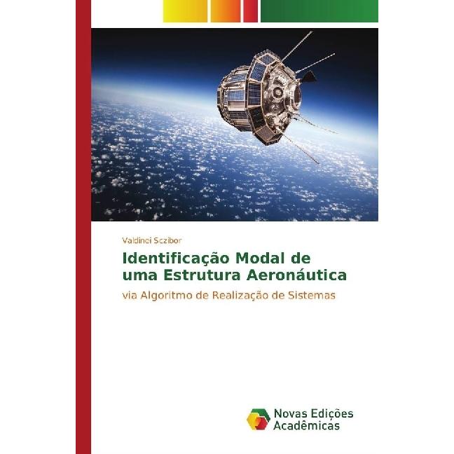 Identificação Modal de uma Estrutura Aeronáutica, Fachbücher von Valdinei Sczibor