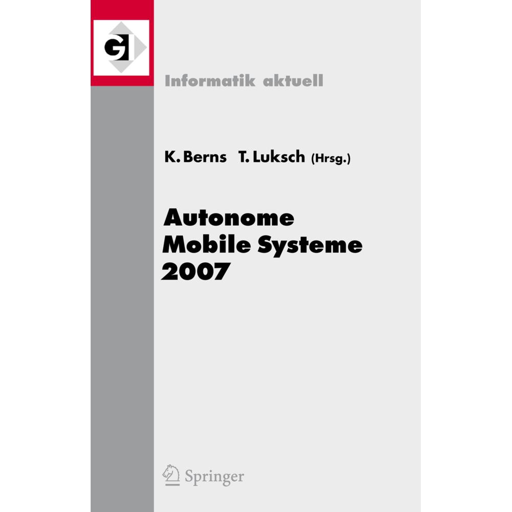 Autonome Mobile Systeme 2007, Fachbücher von Karsten Berns, Tobias Luksch