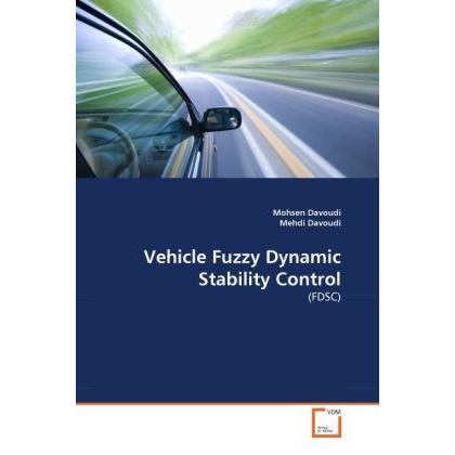 Vehicle Fuzzy Dynamic Stability Control, Fachbücher von Mohsen Davoudi, Mehdi Davoudi