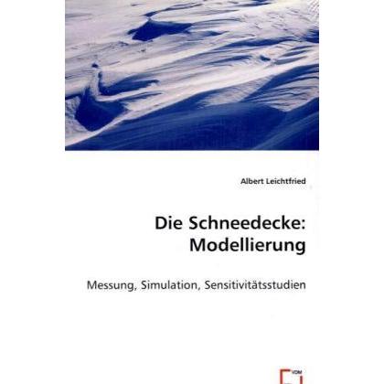 Thumbnail - Die Schneedecke: Modellierung, Fachbücher von Albert Leichtfried